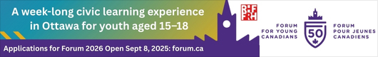 Forum for Young Canadians National Summit | Applications open Sept. 8!
